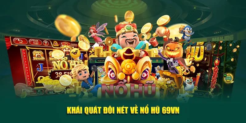 khai-quat-ve-sanh-game-no-hu-69vn